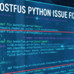 Bvostfus Python Issue Fix: Complete Troubleshooting Guide
