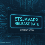 ETSJavaApp Release Date: Complete Guide, Updates & Versions