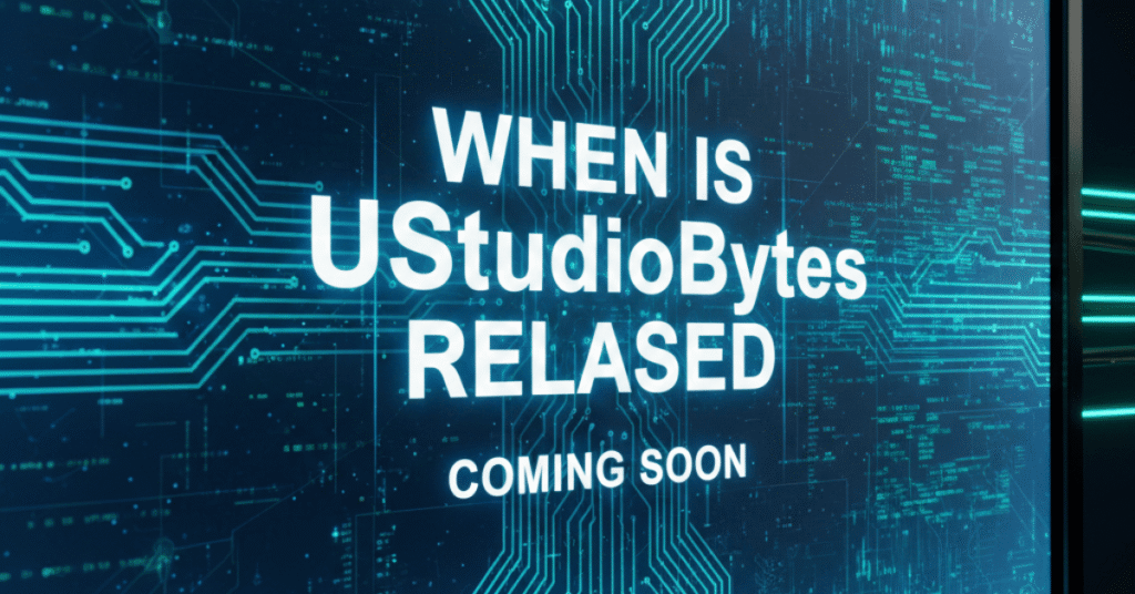 When Is UStudioBytes Released? Complete Launch & Download Guide